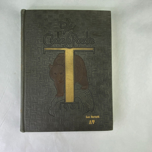 Vintage 1931 The Cache La Poudre Colorado State Teachers College Yearbook